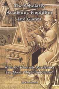 The Scholarly Academic Nephilim and Giants