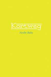 Kortweg - Nesibe Balta - Paperback (9789402121926)