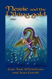 Nessie and the Viking Gold [The Nessie Series, Book Two]