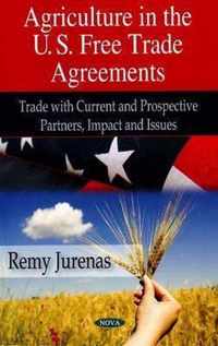 Agriculture in U.S. Free Trade Agreements