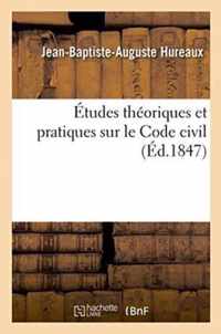 Etudes Theoriques Et Pratiques Sur Le Code Civil