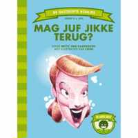 Mag juf Jikke terug? (groep 4)