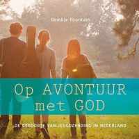 Op avontuur met God