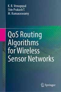 QoS Routing Algorithms for Wireless Sensor Networks