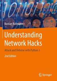 Understanding Network Hacks: Attack and Defense with Python 3