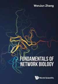 Fundamentals Of Network Biology