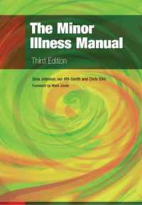 The Minor Illness Manual, 3rd Edition