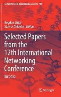 Selected Papers from the 12th International Networking Conference