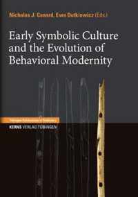 Early Symbolic Culture and the Evolution of Behavioral Modernity