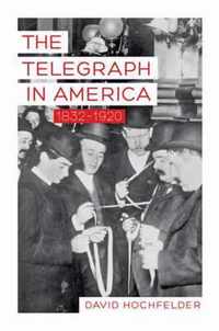 Telegraph In America 1832 1920