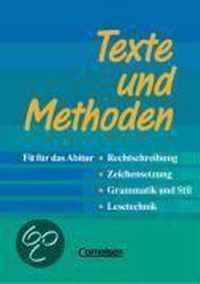 Texte und Methoden. Rechtschreibung, Zeichensetzung, Grammatik und Stil, Lesetechnik. Neue Rechtschreibung