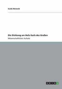 Die Dichtung am Hofe Karls des Großen