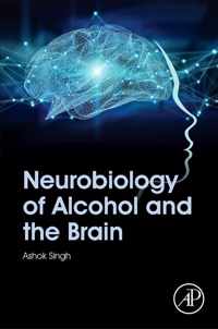 Neurobiology of Alcohol and the Brain