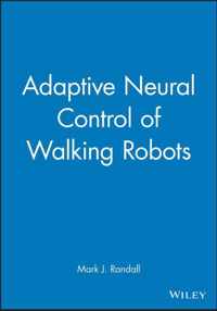 Adaptive Neural Control of Walking Robots