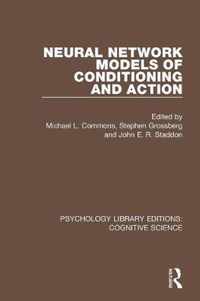 Neural Network Models of Conditioning and Action