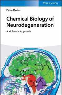 Chemical Biology of Neurodegeneration