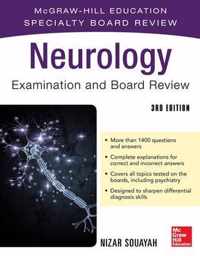 Neurology Examination and Board Review, Third Edition