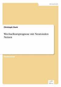 Wechselkursprognose mit Neuronalen Netzen