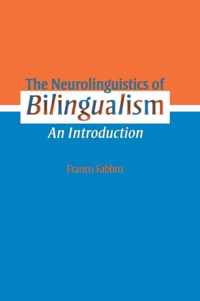 The Neurolinguistics of Bilingualism