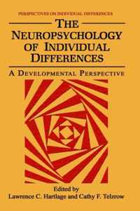 The Neuropsychology of Individual Differences