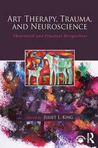 Art Therapy Trauma & Neuroscience