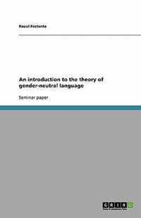 An introduction to the theory of gender-neutral language