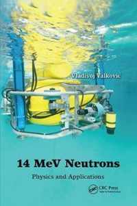 14 MeV Neutrons