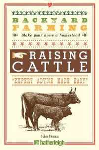 Backyard Farming: Raising Cattle For Dairy And Beef