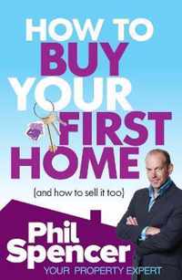 How To Buy Your First Home