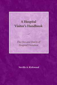 A Hospital Visitor's Handbook