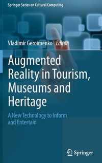 Augmented Reality in Tourism, Museums and Heritage