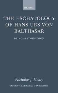 The Eschatology of Hans Urs von Balthasar