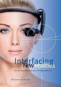 Interfacing New Realities