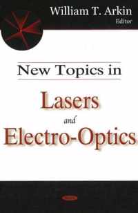 New Topics in Lasers & Electro-Optics
