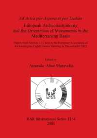 Ad Astra per Aspera et per Ludum: European Archaeoastronomy and the Orientation of Monuments in the Mediterranean  Basin