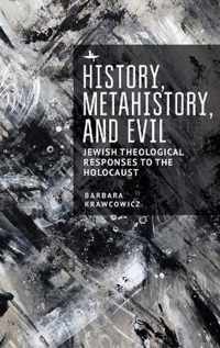 History, Metahistory, and Evil