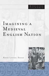 Imagining A Medieval English Nation
