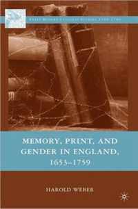 Memory, Print, and Gender in England, 1653-1759