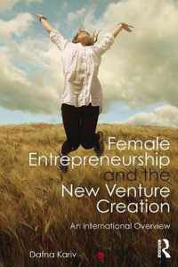 Female Entrepreneurship and the New Venture Creation