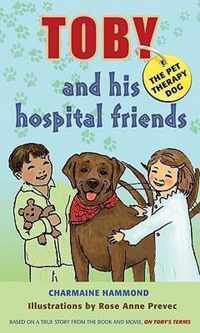 Toby, the Pet Therapy Dog, and His Hospital Friends