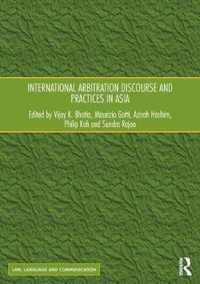 International Arbitration Discourse and Practices in Asia
