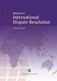A Manual of International Dispute Resolution
