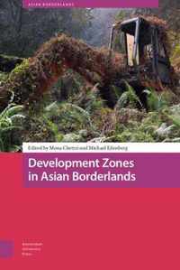 Development Zones in Asian Borderlands