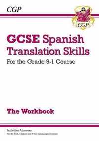 Grade 9-1 GCSE Spanish Translation Skills Workbook (includes Answers)