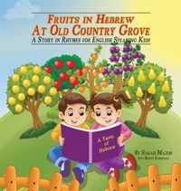 Fruits in Hebrew at Old Country Grove