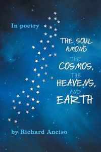 The Soul Among the Cosmos, the Heavens, and Earth