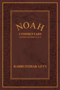 Noah: Commentary Genesis Chapters 6:9-11
