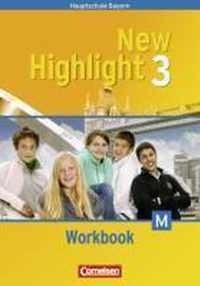 New Highlight Band 3. 7. Jahrgangsstufe. Workbook für M-Klassen. Bayern