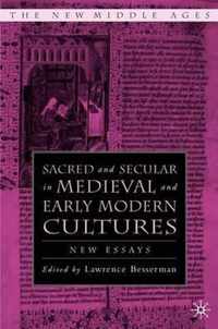 Sacred And Secular In Medieval And Early Modern Cultures