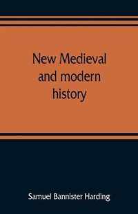 New medieval and modern history
